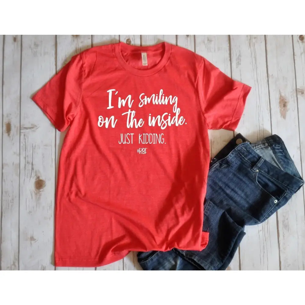 I'm smiling on the inside Unisex Shirt Mesh Blend Leather Blend Suede Blend