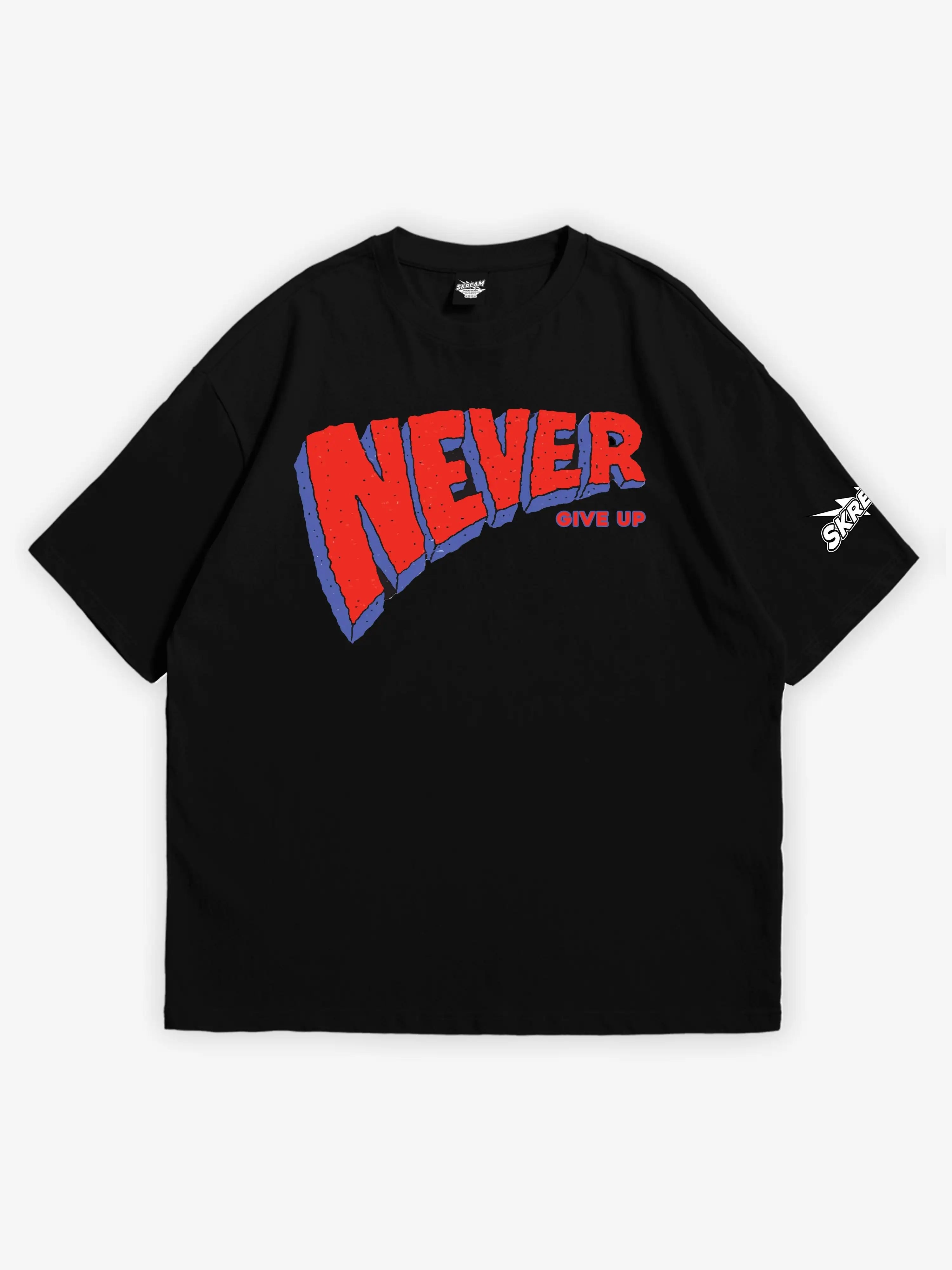 Never give up Oversized T-shirt Zippered Front Buttoned Front Snap Front