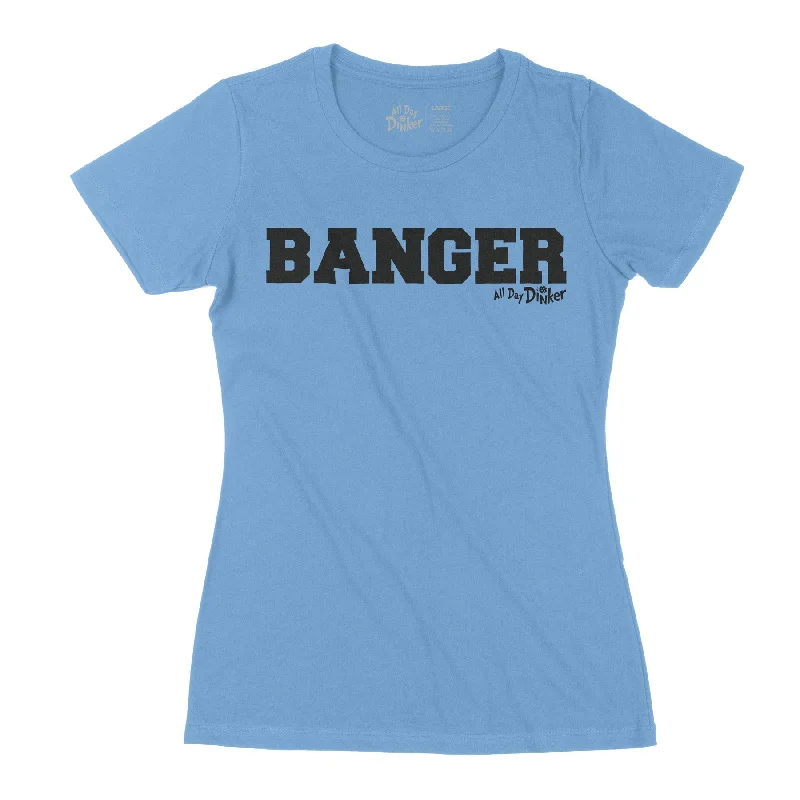 Banger - Women's T-Shirt Anti-Pilling Machine Wash Handmade