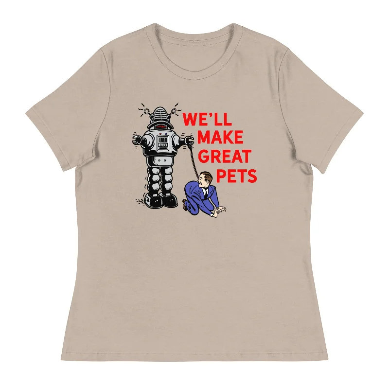 We'll Make Great Pets Artificial Intelligence Women's Relaxed T-Shirt Cotton Fabric Linen Fabric Terry Fabric